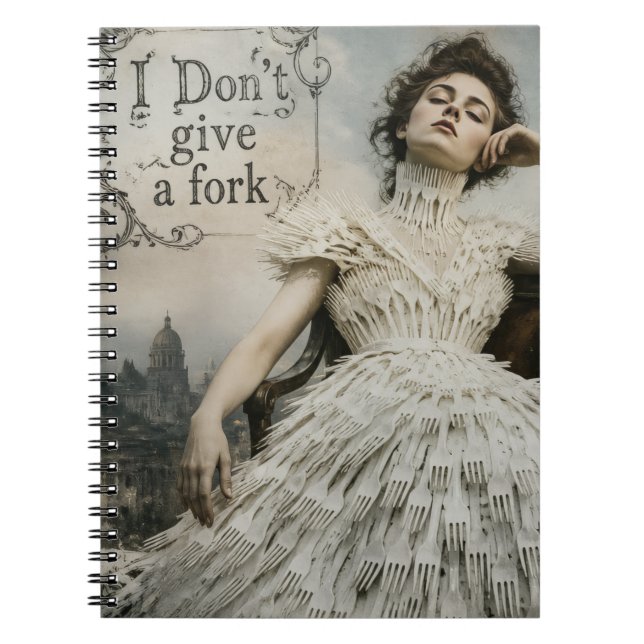Vintage Woman in a Fork Dress Funny Quote Notebook (Front)