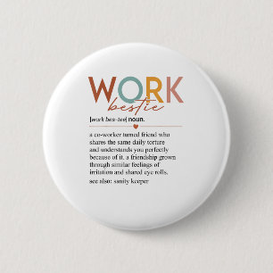 Vintage Work Bestie Definition Teachers Nurses Bos Button