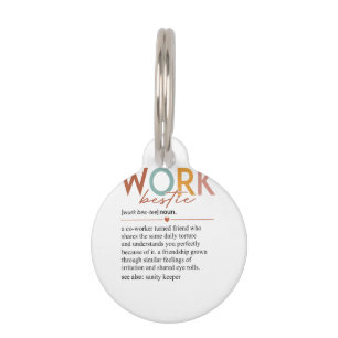 Vintage Work Bestie Definition Teachers Nurses Bos Pet ID Tag