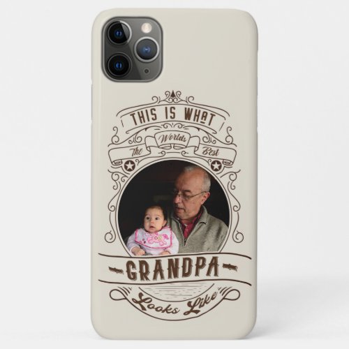 Vintage Worlds Best Grandpa Quote Photo iPhone 11 Pro Max Case