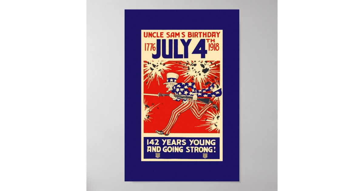 Vintage WWI UNCLE SAM JULY 4,1918 War Poster Image | Zazzle