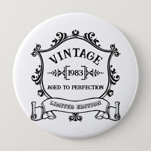 Vintage Year Aged to Perfection Custom Birth Year Button