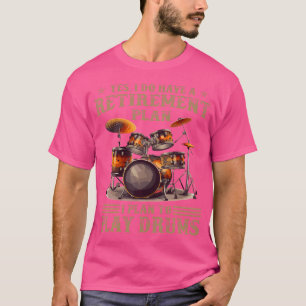 Vintage Yes I Do Have Retirement Plan I Plan To Pl T-Shirt