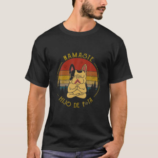 Vintage Yoga Namaste Hijo De Puta Hippie Bulldog T-Shirt