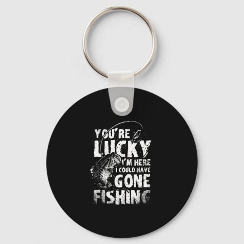 Vintage You Lucky Could Gone Fishing Lover Gift Keychain