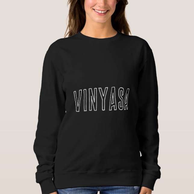 Vinyasa Yoga White Typography on Black Sweatshirt (Front)