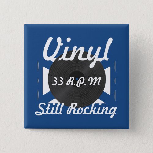 Vinyl 33 RPM Still Rocking 3 BrownWhite Button