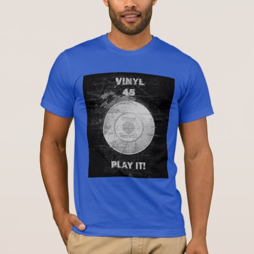 VINYL 45 RPM Record T_Shirt