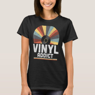 Vinyl Addict Retro 60s 70s 80s Music T-Shirt