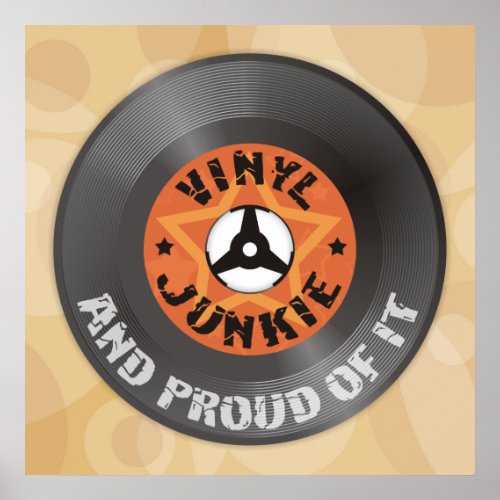 Vinyl Junkie _ And Proud of It beige poster