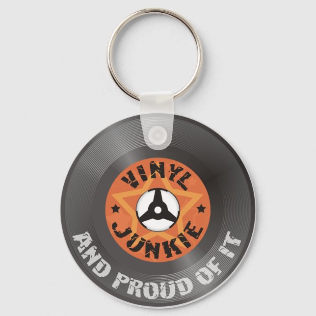 Vinyl Junkie - And Proud of It Keychain (Front)