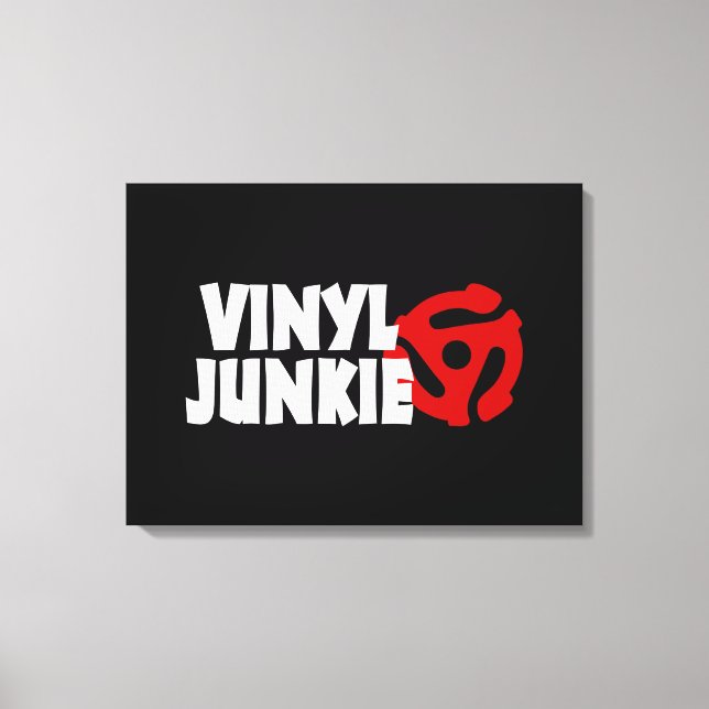 Vinyl Junkie Canvas Print (Front)
