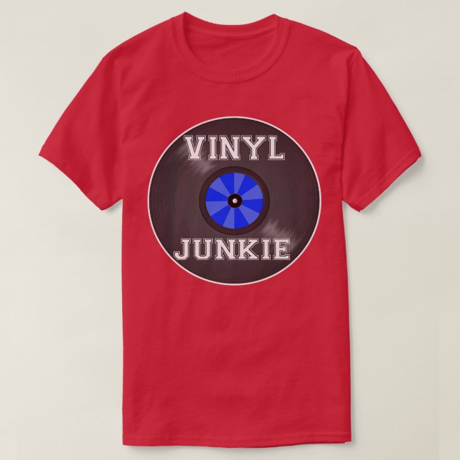 Vinyl Junkie Funny Vinyl Record Music Lover Graphi T-Shirt (Design Front)
