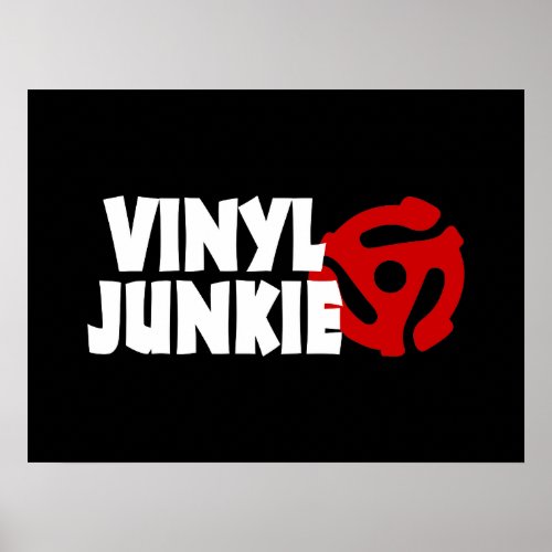 Vinyl Junkie Poster