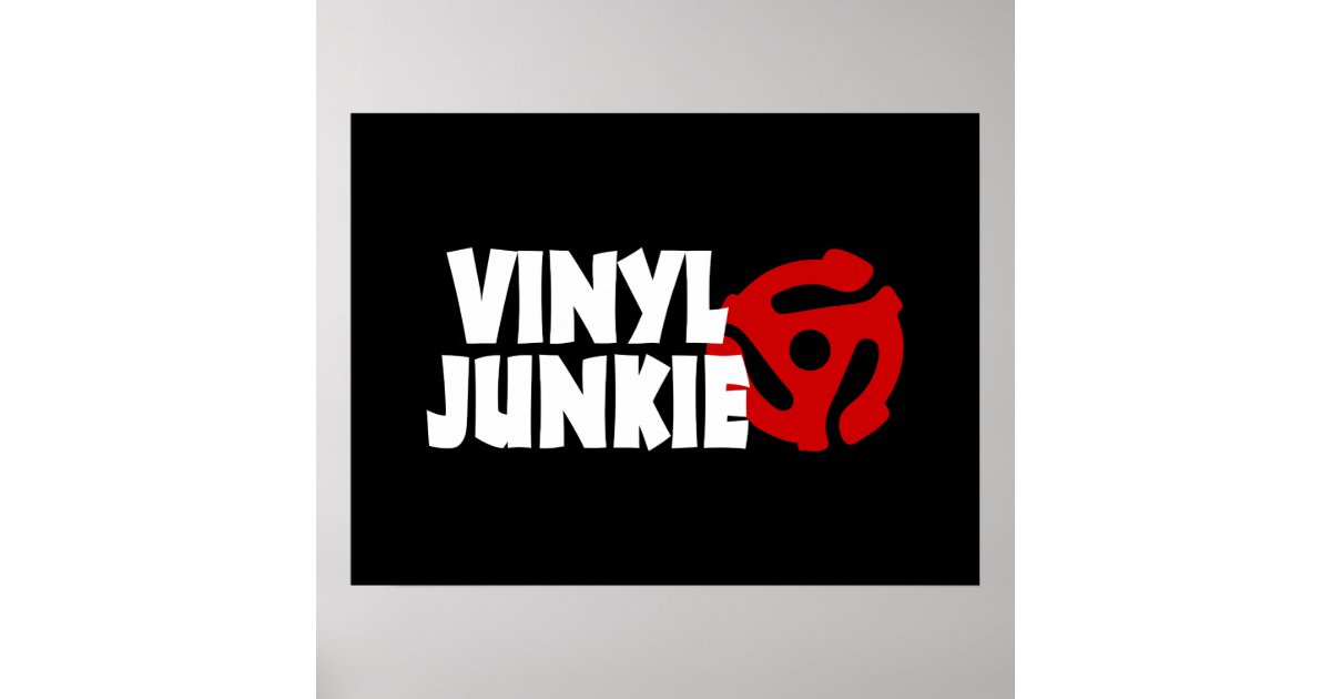 Vinyl Junkie Poster