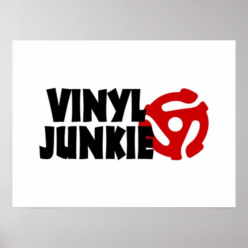 Vinyl Junkie Poster