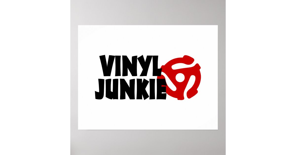 Vinyl Junkie Poster Zazzle