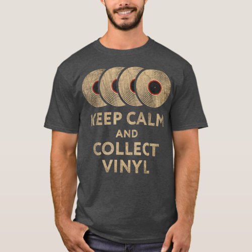 Vinyl Record Collector Keep Calm Crate Digger Musi T_Shirt