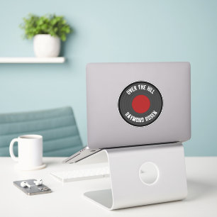Vinyl Rock N Roll Record Over the Hill Name  Sticker