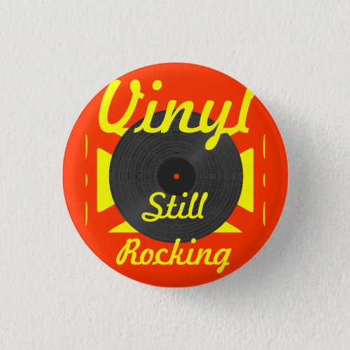 Vinyl Still Rocking 2 Button