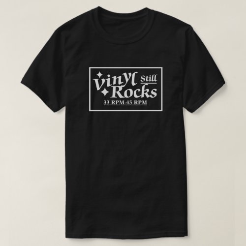 Vinyl Still Rocks 33_ 45 Rpm Rectangle T_Shirt