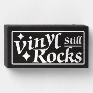 Vinyl Still Rocks 33 RPM-45 Rpm Wooden Box Sign