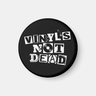 Vinyl's Not Dead Magneta Magnet