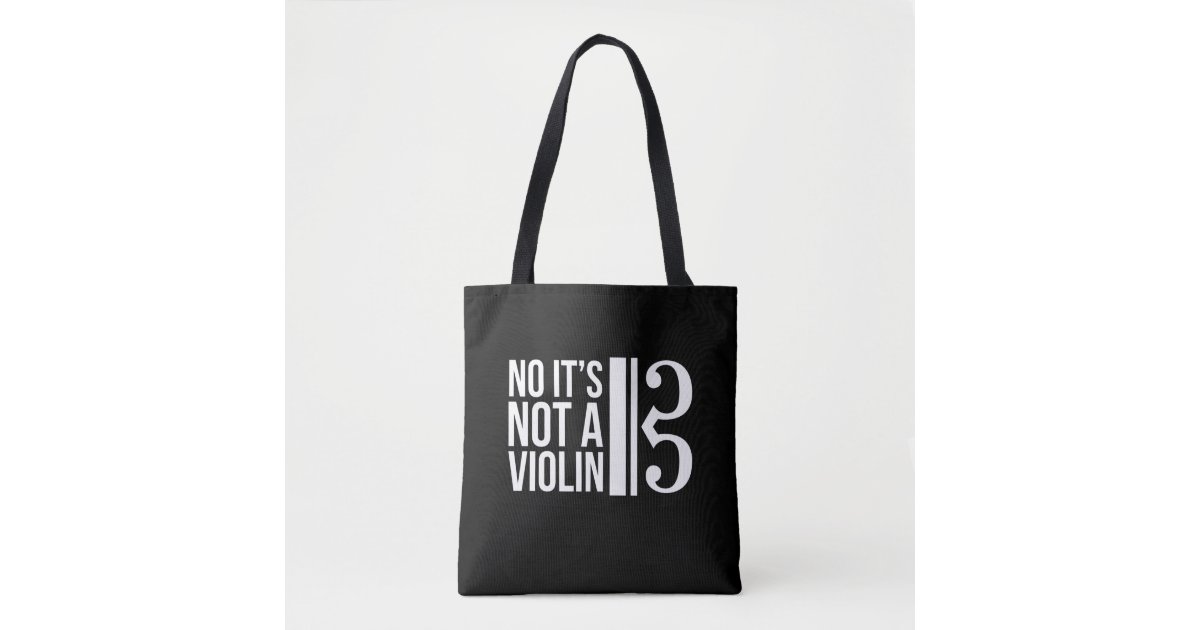 Viola Alto Clef Musician Humor Not A Violin Tote Bag