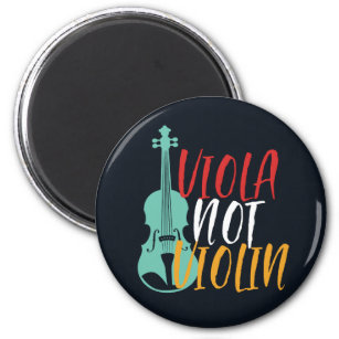 Viola Not Violin Funny Violist Orchestra Music Magnet