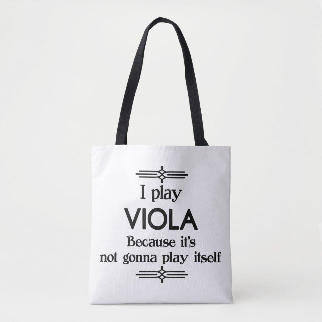 Viola - Play Itself Funny Deco Music Tote Bag (Front)