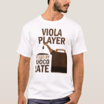 Viola Player (funny) Chocolate T-shirt at Zazzle
