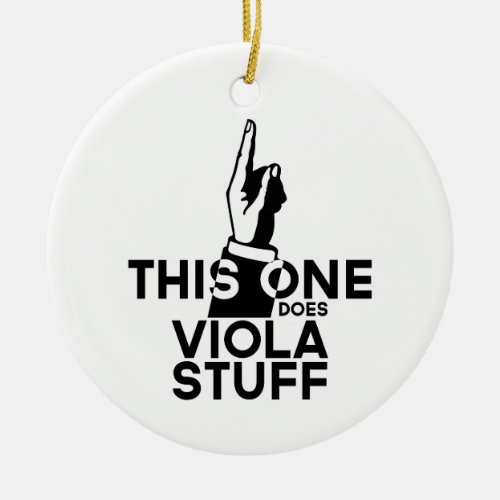 Viola Stuff _ Funny Viola Music Ceramic Ornament