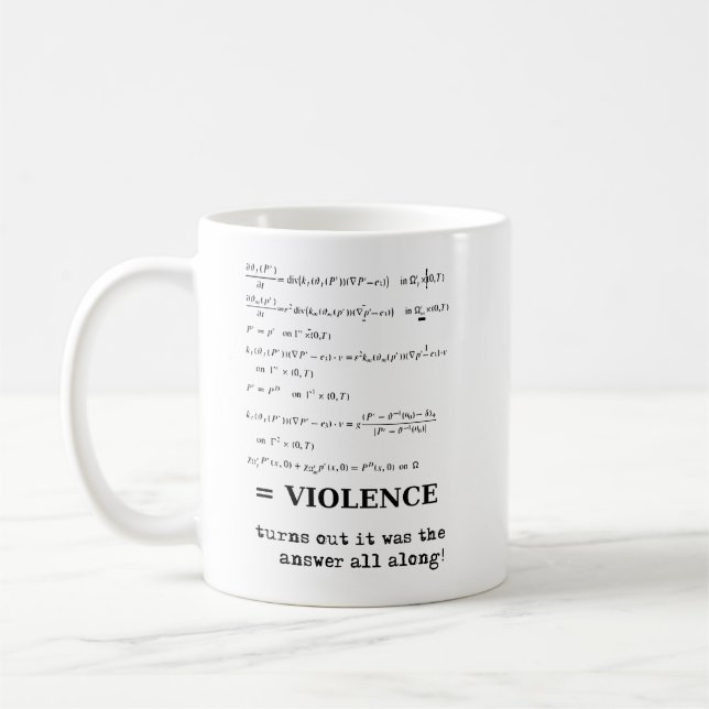 Violence Is The Answer Funny Mug Humor (Left)