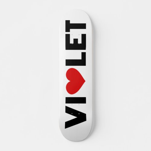 Violet Love Skateboard