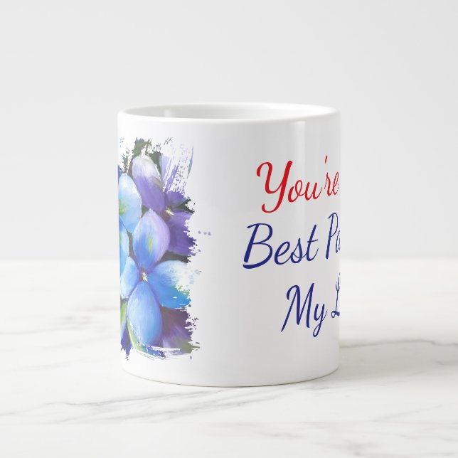 violets flower you're the best part of my life giant coffee mug (Front)