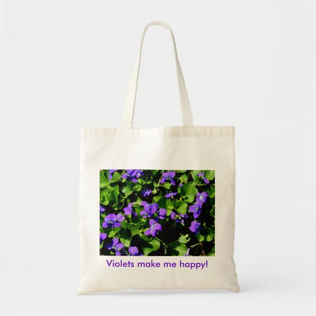 Violets make me happy! tote bag (Front)