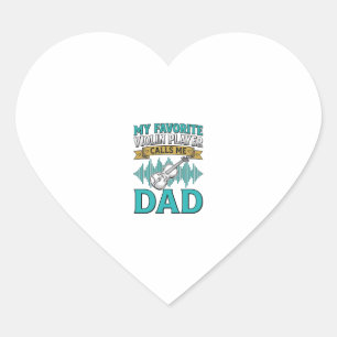 Violin Dad Shirt Favorite Violin Player Calls Me D Heart Sticker