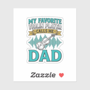 Violin Dad Shirt Favorite Violin Player Calls Me D Sticker