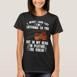Violin For Men Women Violinist Violin Player T-Shirt