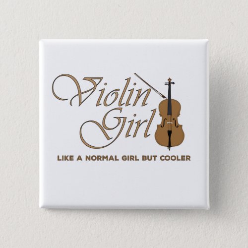 Violin Girl like a normal girl but cooler Button