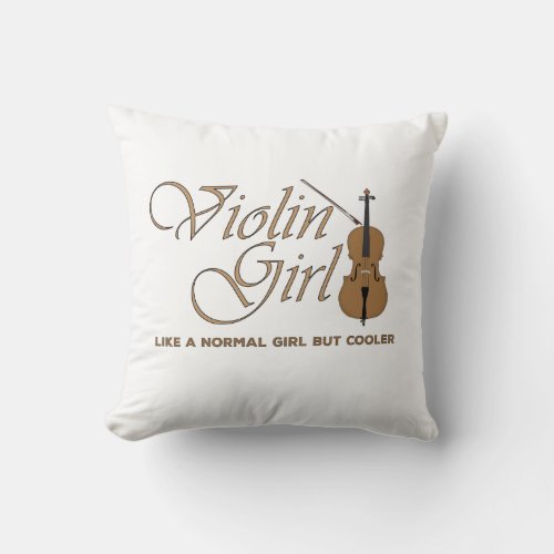 Violin Girl like a normal girl but cooler Throw Pillow