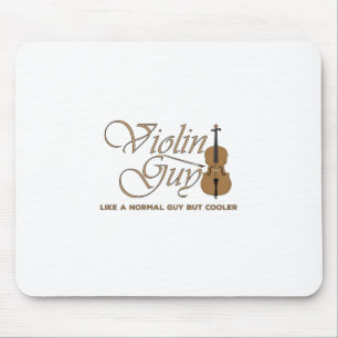 Violin Guy, like a normal girl but cooler Mouse Pad