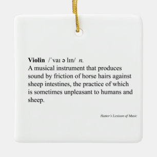 "Violin" Humorous Dictionary Definition Music Ceramic Ornament