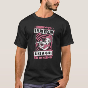 Violin Humorous Fiddle Fiddler Violinist T-Shirt