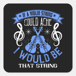 Violin - If A Violin String Could Ache Square Sticker
