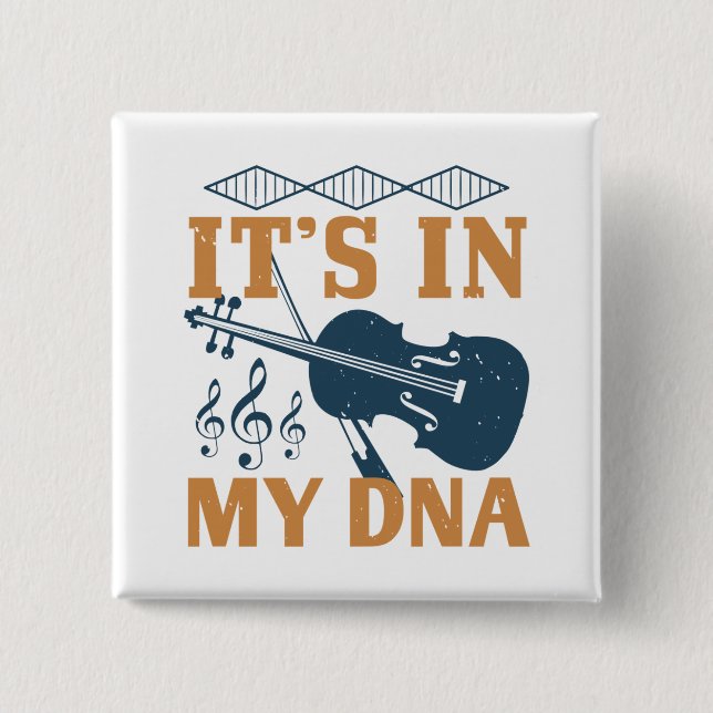 Violin - It's In My DNA Button (Front)