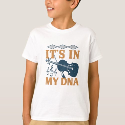 Violin _ Its In My DNA T_Shirt