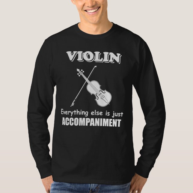 Violin Music Joke Funny Violinist Orchestra T Shir T-Shirt (Front)