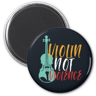 Violin Not Violence Funny Orchestra Music Puns Magnet