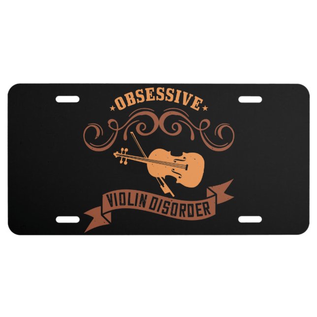 Violin - Obsessive Violin Disorder License Plate (Front)
